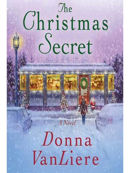 Title details for The Christmas Secret by Donna VanLiere - Available
